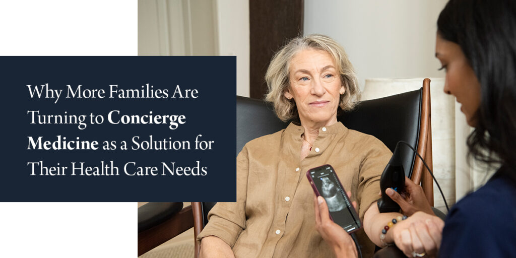 Why More Families Are Turning to Concierge Medicine as a Solution for Their Health Care Needs